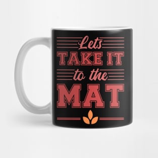 let's take it to the mat wrestling Mug